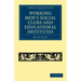 Working Men's Social Clubs and Educational Institutes