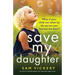 Save My Daughter: An utterly unputdownable and emotional page-turner