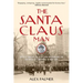The Santa Claus Man: The Rise and Fall of a Jazz Age Con Man and the Invention of Christmas in New York