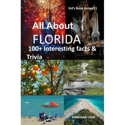 All about Florida: 100+ Interesting Facts & Trivia
