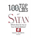 100 Top Lies of Satan: Lies #100-91 - Which ones do you or your church believe?
