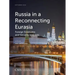 Russia in a Reconnecting Eurasia: Foreign Economic and Security Interests