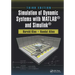 Simulation of Dynamic Systems with Matlab(r) and Simulink(r)