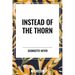 Instead of the Thorn by Georgette Heyer