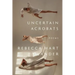 Uncertain Acrobats
