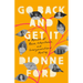 Go Back and Get It: A Memoir of Race, Inheritance, and Intergenerational Healing