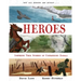 Heroes: Inspiring True Stories of Courageous Animals