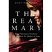 Real Mary: Why Protestant Christians Can Embrace the Mother of Jesus