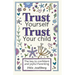 Trust Yourself Trust Your Child: The Key to Confident and Joyful Parenting