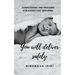 You Will Deliver Safely: Confessions and Prayers For Expectant Mothers