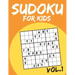 Sudoku For Kids: Sudoku Puzzle Books For Kids Age 6-10 (Easy To Hard) - Vol.1 (Suduku Book 9x9): Sudoku For Kids