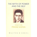 The Myth of Power and the Self: Essays on Franz Kafka