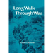 Long Walk Through War: A Combat Doctor's Diary