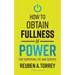 How to Obtain Fullness of Power