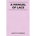 A Manual of Lace