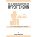 No-Drugs Prescription for Hypertension: ... how to lower blood pressure naturally