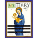 365 Mary: A Daily Guide to Mary's Wisdom and Comfort
