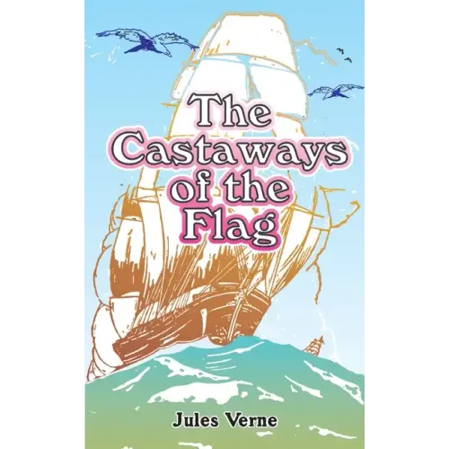 The Castaways of the Flag