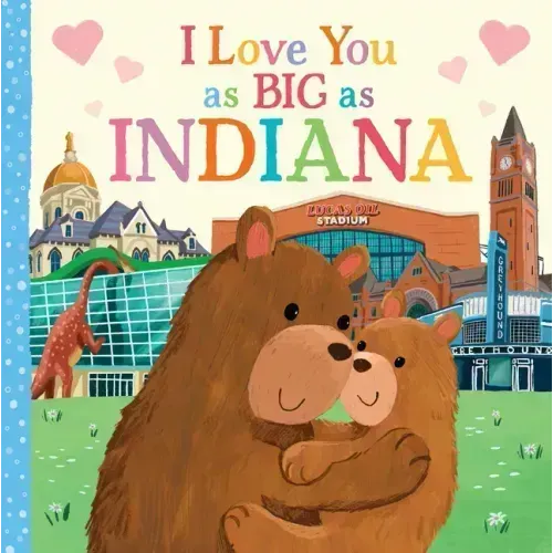 I Love You as Big as Indiana