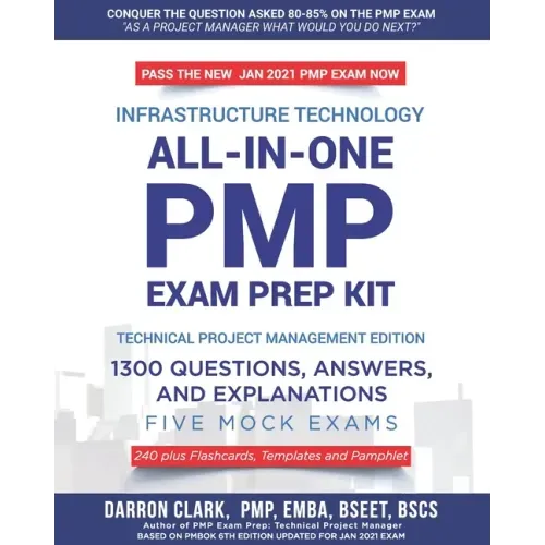 All-In-One PMP(R) EXAM PREP Kit,1300 Question, Answers, and Explanations, 240 Plus Flashcards, Templates and Pamphlet Updated for Jan 2021 Exam: Based