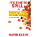 It's Time to Spill The Beans: A Book About Greed