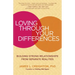 Loving Through Your Differences: Building Strong Relationships from Separate Realities