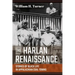 The Harlan Renaissance: Stories of Black Life in Appalachian Coal Towns