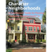 Character Neighborhoods: A Practitioners' Guide for Planning "Complete Neighborhoods" in Small Cities and Towns.