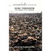 Gone Tomorrow: The Hidden Life of Garbage