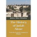 The History of Judah Alone: From the Assyrian Conquest to Babylon