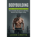 Bodybuilding: Nutrition to Stimulate Maximal Muscle Growth (The Complete Blueprint to Building Muscle With Weight Lifting)