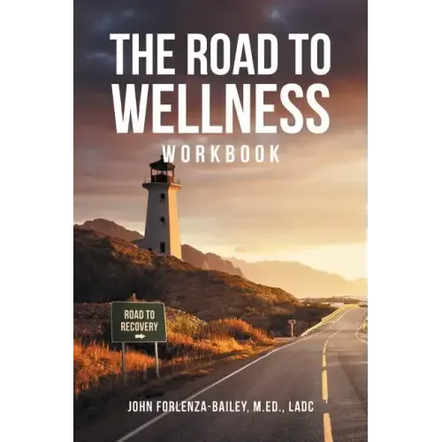 The Road to Wellness Workbook