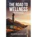 The Road to Wellness Workbook