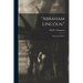 "Abraham Lincoln.": Memorial Address