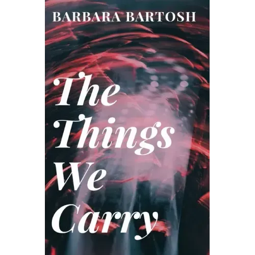 The Things We Carry