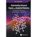 Understanding Advanced Organic and Analytical Chemistry: The Learner's Approach (Revised Edition)