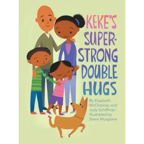 Keke's Super-Strong Double Hugs