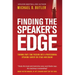 Finding the Speaker's Edge: Turning Your Part-Time Passion into Your Full-Time Professional Speaking Career on Stage and Online