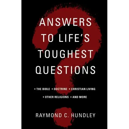 Answers to Life's Toughest Questions, Volume 1