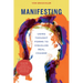 Manifesting: Using Thought Forms to Visualize Real Change