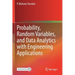 Probability, Random Variables, and Data Analytics with Engineering Applications