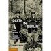 Death in Berlin: From Weimar to Divided Germany