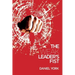 The Weak Leader's Fist: 6 Nonessential Elements Every Leader Must Unmaster