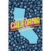 Crossing California: A Cultural Topography of a Land of Wonder and Weirdness