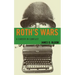 Roth's Wars: A Career in Conflict