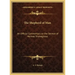 The Shepherd of Man: An Official Commentary on the Sermon of Hermes Trismegistos