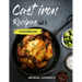 Cast Iron Recipes Cookbook: The 25 Best Recipes to Cook with a Cast-Iron Skillet - Every things You need in One Pan - Vol.3
