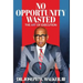 No Opportunity Wasted: The Art of Execution