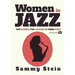 Women in Jazz: The Women, The Legends & Their Fight