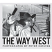 Peter Kayafas: The Way West